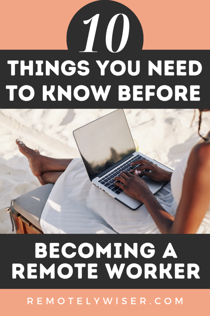 10 things to know before becoming a remote worker