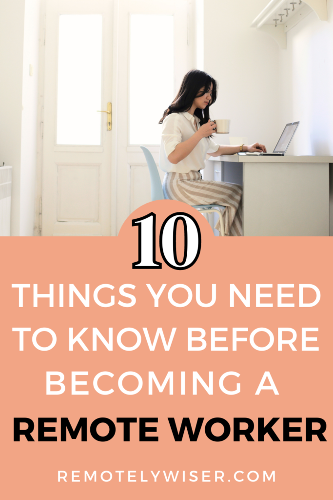 10 things to know before becoming a remote worker