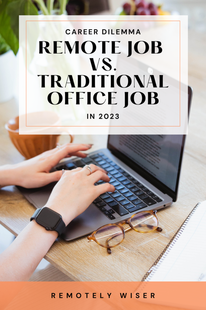 remote job vs. traditional office job