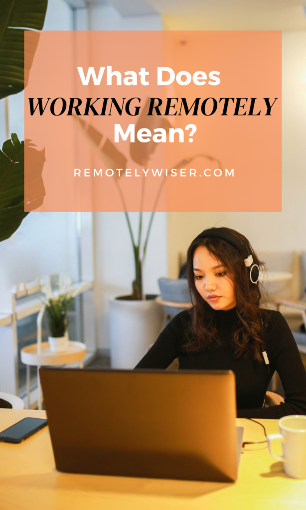 meaning of working remotely