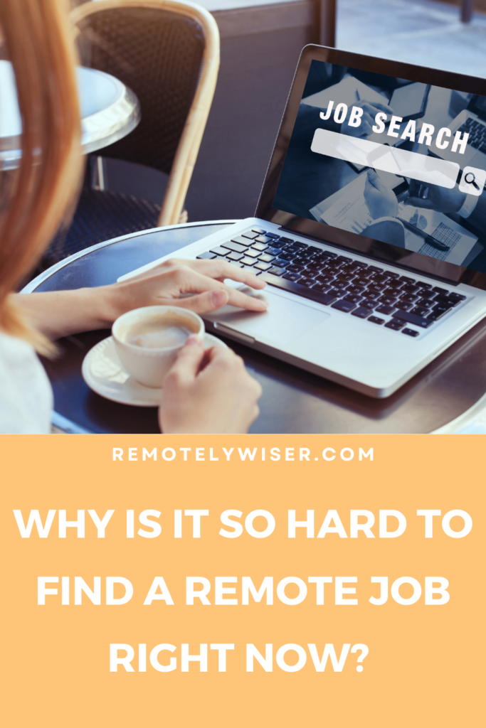 why is it so hard to find a remote job in 2023